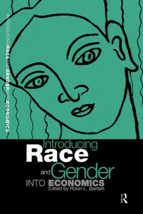 Bartlett | Introducing Race and Gender into Economics | Buch | 978-0-415-16282-1 | sack.de