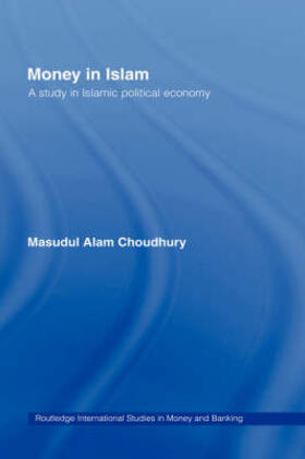 Choudhury |  Money in Islam | Buch |  Sack Fachmedien