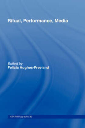 Hughes-Freeland | Ritual, Performance, Media | Buch | 978-0-415-16337-8 | sack.de