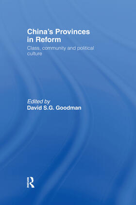Goodman |  China's Provinces in Reform | Buch |  Sack Fachmedien