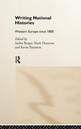 Berger / Donovan / Passmore |  Writing National Histories | Buch |  Sack Fachmedien