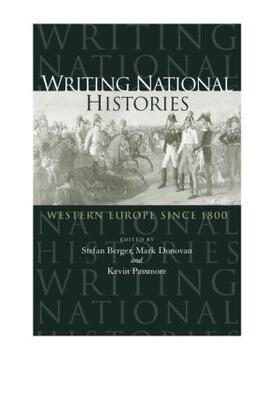 Berger / Donovan / Passmore |  Writing National Histories | Buch |  Sack Fachmedien