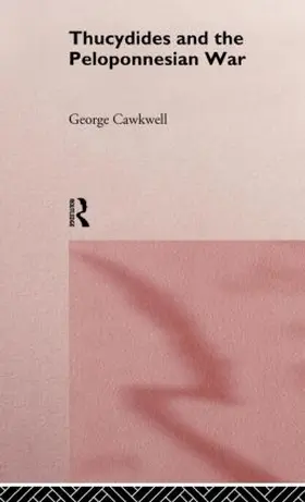 Cawkwell |  Thucydides and the Peloponnesian War | Buch |  Sack Fachmedien
