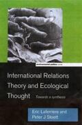 Laferrière / Stoett |  International Relations Theory and Ecological Thought | Buch |  Sack Fachmedien