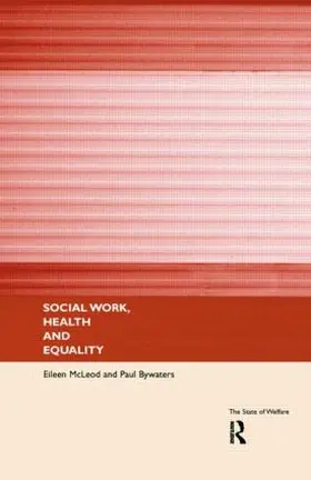 Bywaters / McLeod |  Social Work, Health and Equality | Buch |  Sack Fachmedien