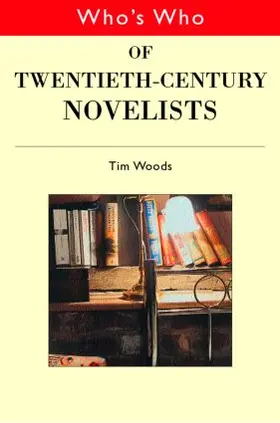 Woods | Who's Who of Twentieth Century Novelists | Buch | 978-0-415-16506-8 | www.sack.de