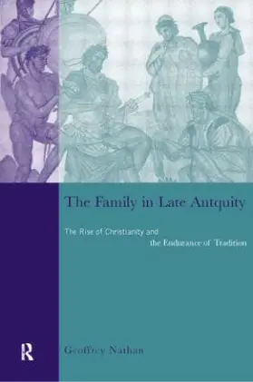 Nathan | The Family in Late Antiquity | Buch | 978-0-415-16665-2 | www.sack.de