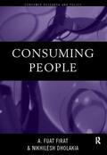 Dholakia / Firat |  Consuming People | Buch |  Sack Fachmedien