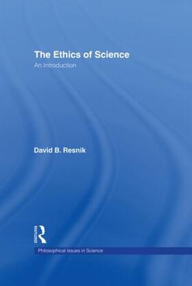 Resnik | The Ethics of Science | Buch | 978-0-415-16697-3 | sack.de