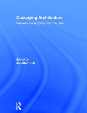 Hill |  Occupying Architecture | Buch |  Sack Fachmedien