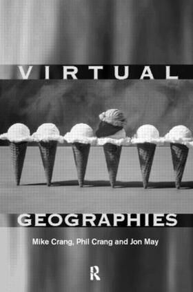 Crang / May | Virtual Geographies | Buch | 978-0-415-16828-1 | sack.de