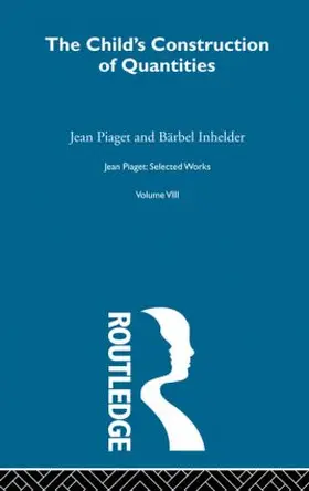 Piaget | Child's Construction of Quantities | Buch | 978-0-415-16891-5 | www.sack.de