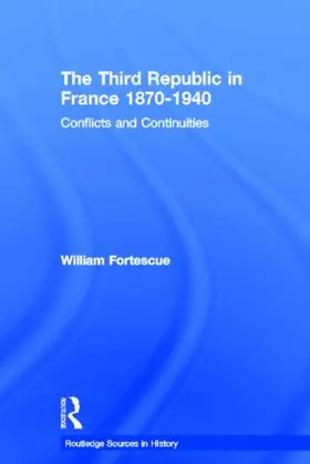 Fortescue |  The Third Republic in France 1870-1940 | Buch |  Sack Fachmedien