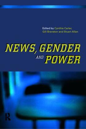 Allan / Branston / Carter | News, Gender and Power | Buch | 978-0-415-17016-1 | sack.de