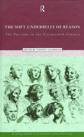 Gaukroger |  The Soft Underbelly of Reason | Buch |  Sack Fachmedien