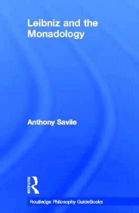 Savile | Routledge Philosophy GuideBook to Leibniz and the Monadology | Buch | 978-0-415-17113-7 | sack.de