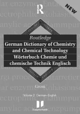 Gross | Routledge German Dictionary of Chemistry and Chemical Technology Worterbuch Chemie und Chemische Technik | Buch | 978-0-415-17128-1 | www.sack.de