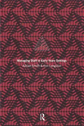 Langston / Smith |  Managing Staff in Early Years Settings | Buch |  Sack Fachmedien