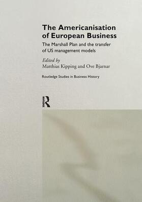 Kipping / Bjarnar |  The Americanisation of European Business | Buch |  Sack Fachmedien