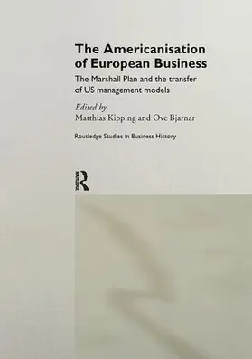 Kipping / Bjarnar |  The Americanisation of European Business | Buch |  Sack Fachmedien