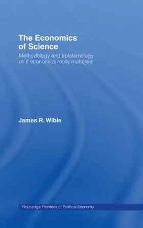 Wible |  The Economics of Science | Buch |  Sack Fachmedien