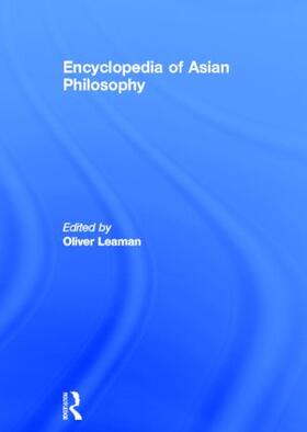 Leaman |  Encyclopedia of Asian Philosophy | Buch |  Sack Fachmedien