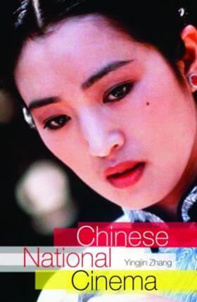 Zhang | Chinese National Cinema | Buch | 978-0-415-17290-5 | sack.de