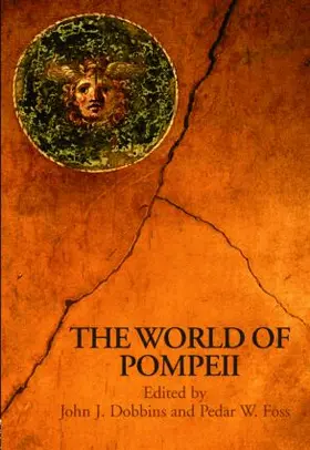 Foss / Dobbins |  The World of Pompeii | Buch |  Sack Fachmedien