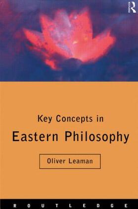 Leaman | Key Concepts in Eastern Philosophy | Buch | 978-0-415-17363-6 | sack.de
