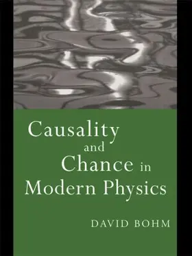 Bohm |  Causality and Chance in Modern Physics | Buch |  Sack Fachmedien