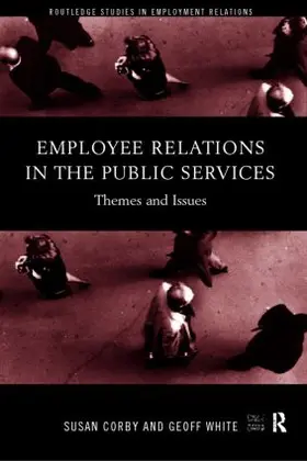 Corby / White |  Employee Relations in the Public Services | Buch |  Sack Fachmedien