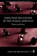 Corby / White |  Employee Relations in the Public Services | Buch |  Sack Fachmedien