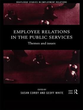 Corby / White | Employee Relations in the Public Services | Buch | 978-0-415-17445-9 | sack.de