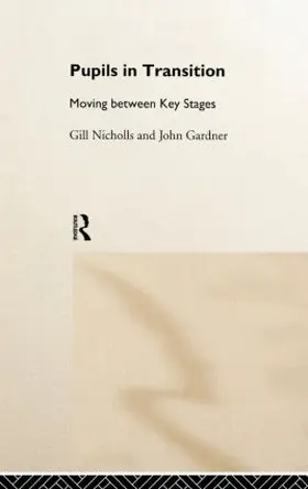 Nicholls / Gardner |  Pupils in Transition | Buch |  Sack Fachmedien