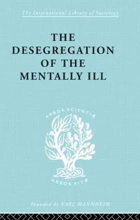 Hamilton / Hoenig |  The Desegregation of the Mentally Ill | Buch |  Sack Fachmedien