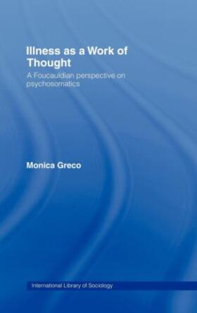 Greco | Illness as a Work of Thought | Buch | 978-0-415-17849-5 | sack.de