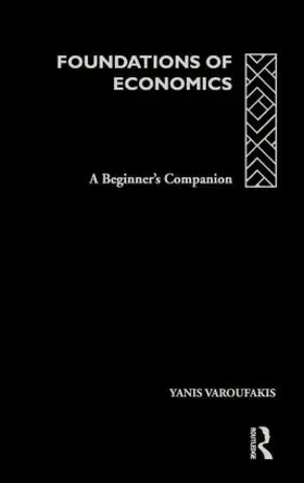 Varoufakis |  Foundations of Economics | Buch |  Sack Fachmedien
