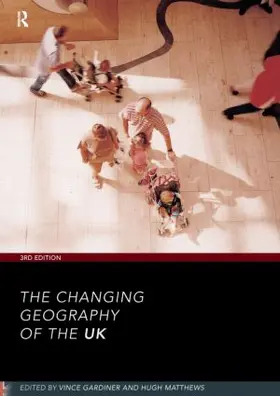 Matthews / Gardiner |  The Changing Geography of the UK 3rd Edition | Buch |  Sack Fachmedien