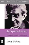 Nobus |  Jacques Lacan and the Freudian Practice of Psychoanalysis | Buch |  Sack Fachmedien