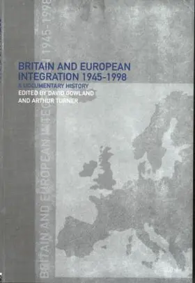 Gowland / Turner |  Britain and European Integration, 1945 - 1998 | Buch |  Sack Fachmedien