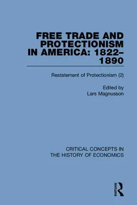 Magnusson |  Free Trade and Protectionism in America: 1822-1890 | Buch |  Sack Fachmedien