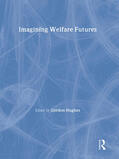 Hughes |  Imagining Welfare Futures | Buch |  Sack Fachmedien