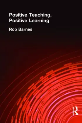 Barnes |  Positive Teaching, Positive Learning | Buch |  Sack Fachmedien
