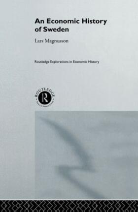 Magnusson | An Economic History of Sweden | Buch | 978-0-415-18167-9 | sack.de