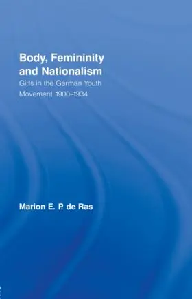de Ras |  Body, Femininity and Nationalism | Buch |  Sack Fachmedien