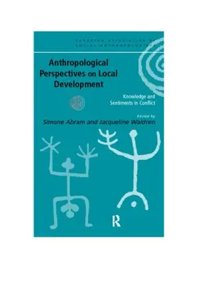 Abram / Waldren |  Anthropological Perspectives on Local Development | Buch |  Sack Fachmedien