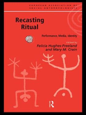 Crain / Hughes-Freeland |  Recasting Ritual | Buch |  Sack Fachmedien
