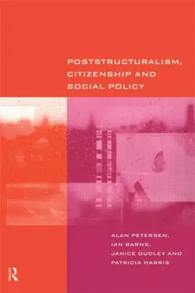 Barns / Dudley / Harris |  Poststructuralism, Citizenship and Social Policy | Buch |  Sack Fachmedien