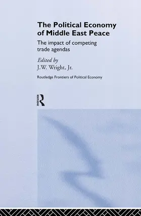 Wright Jr. |  The Political Economy of Middle East Peace | Buch |  Sack Fachmedien