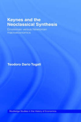Togati |  Keynes and the Neoclassical Synthesis | Buch |  Sack Fachmedien